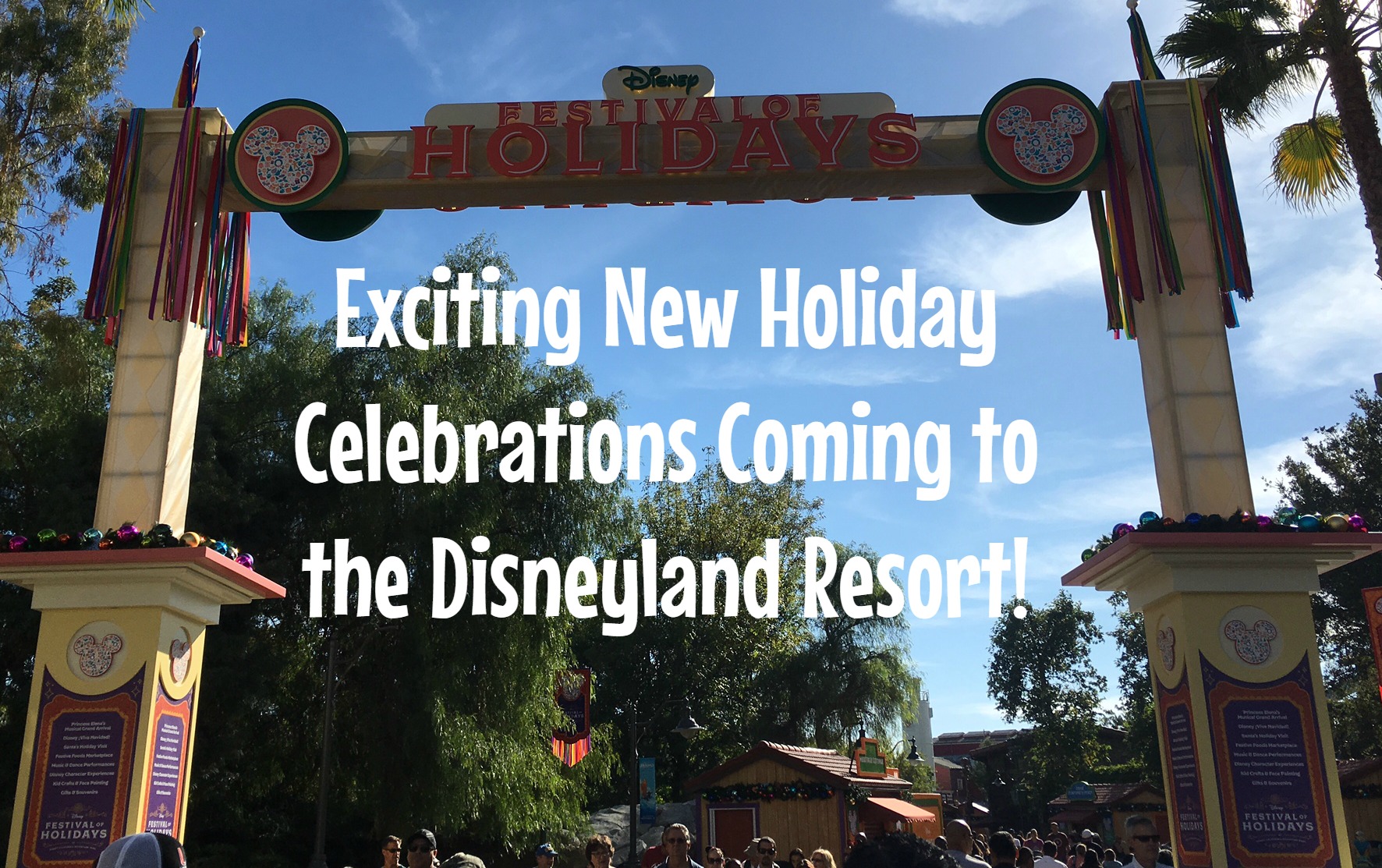 Exciting New Holiday Celebrations Coming To The Disneyland Resort ...